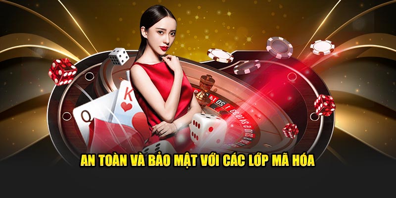 An toàn và bảo mật với các lớp mã hóa