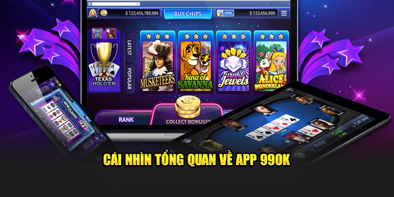 Cái nhìn tổng quan về app 99OK